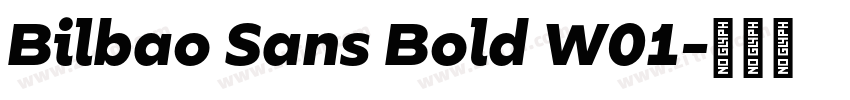 Bilbao Sans Bold W01字体转换